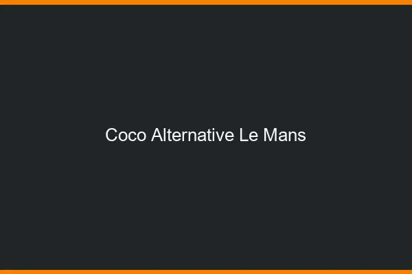 Coco Alternative Le Mans