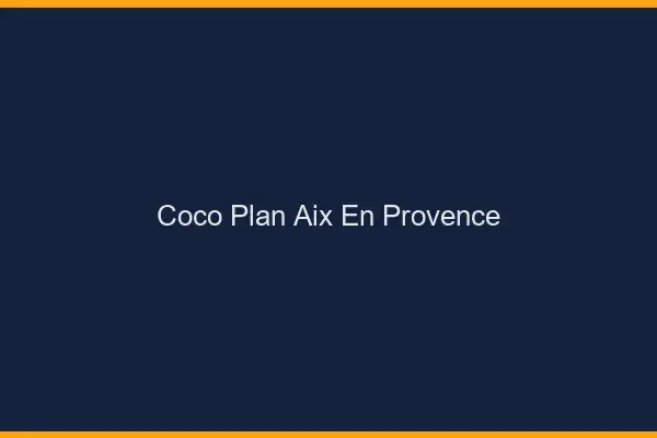 Coco Plan Aix-en-Provence