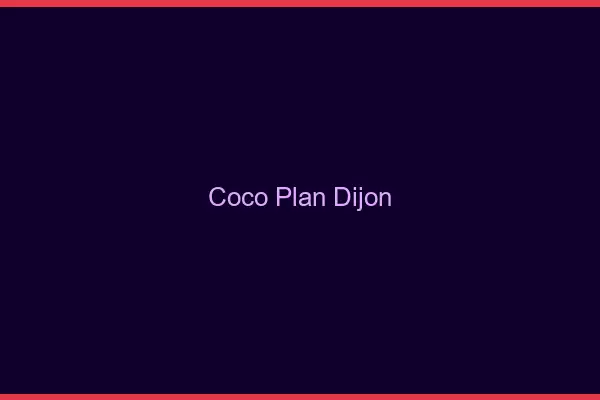 Coco Plan Dijon