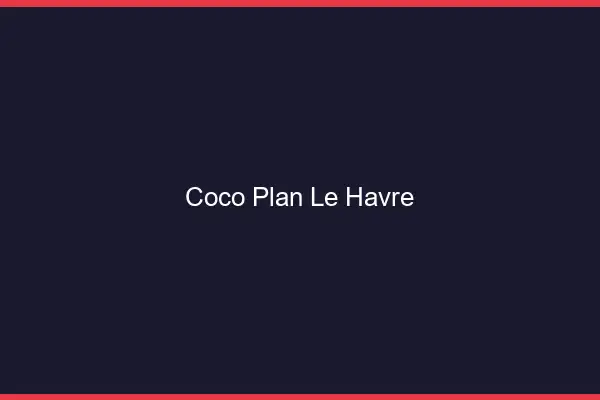 Coco Plan Le Havre