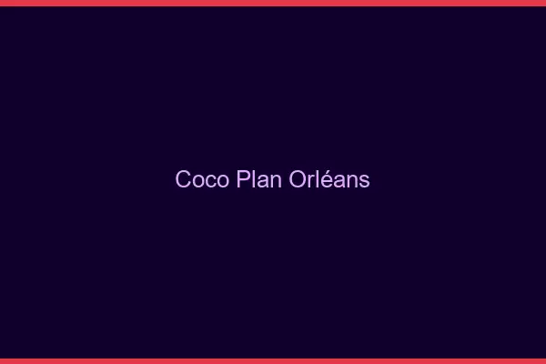 Coco Plan Orléans