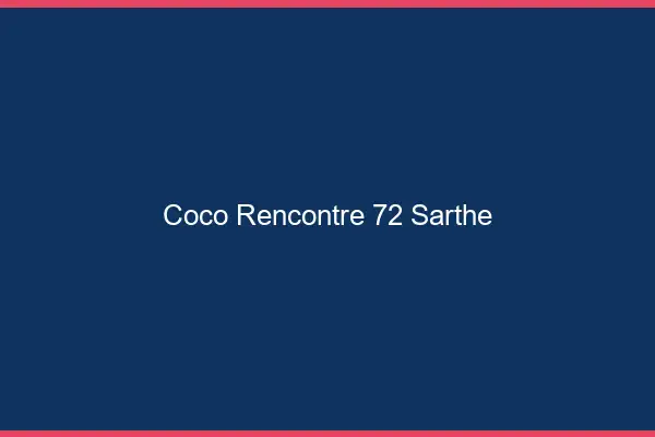 Coco Rencontre Sarthe