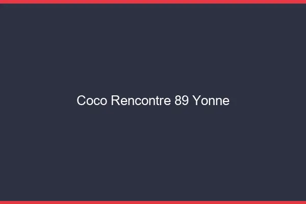 Coco Rencontre Yonne
