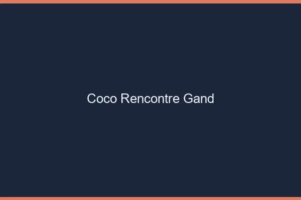 Coco Rencontre Gand