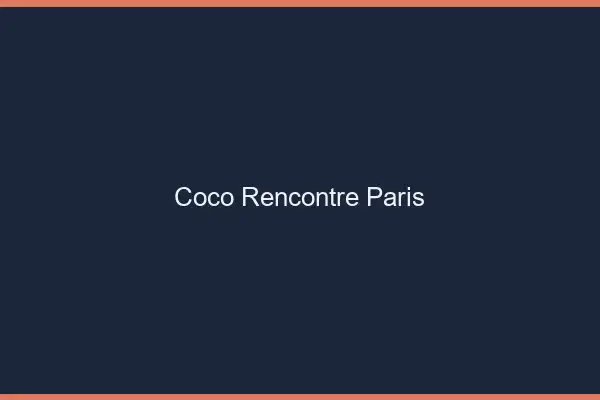 Coco Rencontre Paris