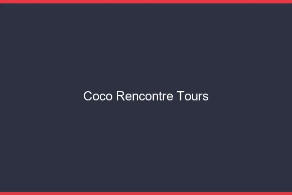 Coco Rencontre Tours