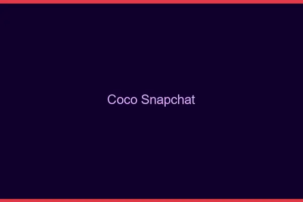Coco Snapchat