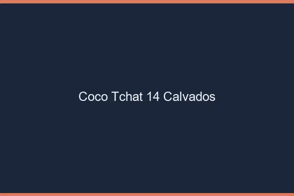 Coco Tchat Calvados
