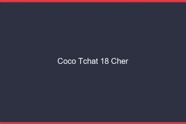 Coco Tchat Cher