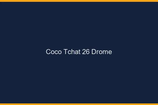 Coco Tchat Drome