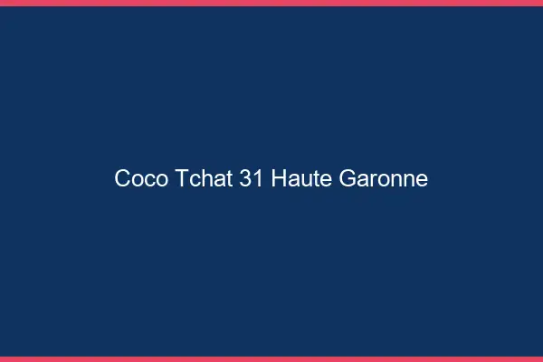 Coco Tchat Haute Garonne
