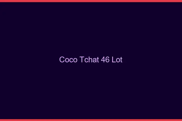 Coco Tchat Lot