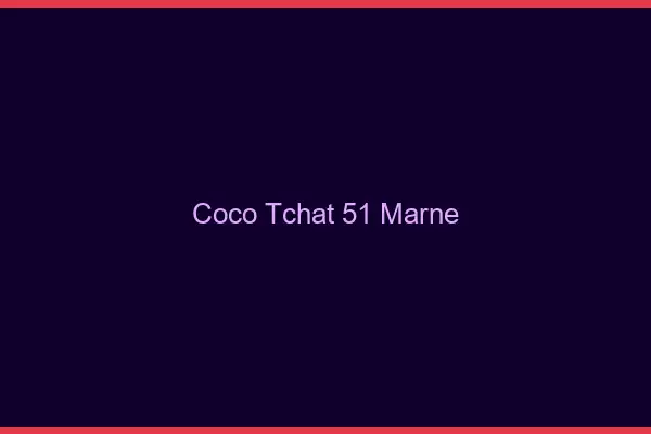 Coco Tchat Marne