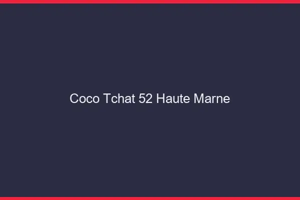 Coco Tchat Haute Marne