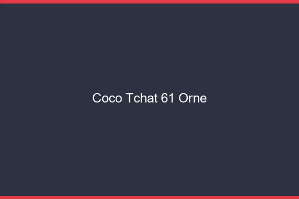 Coco Tchat Orne