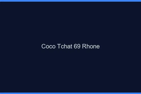 Coco Tchat Rhone