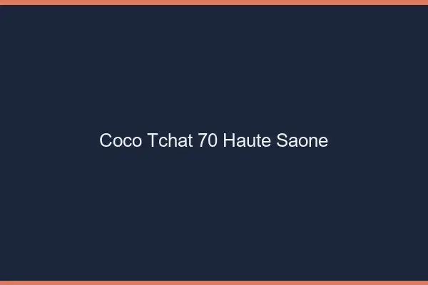Coco Tchat Haute Saone