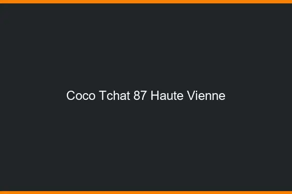 Coco Tchat Haute Vienne