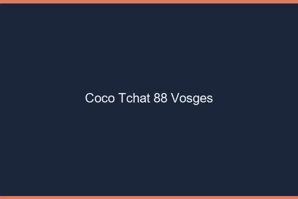 Coco Tchat Vosges