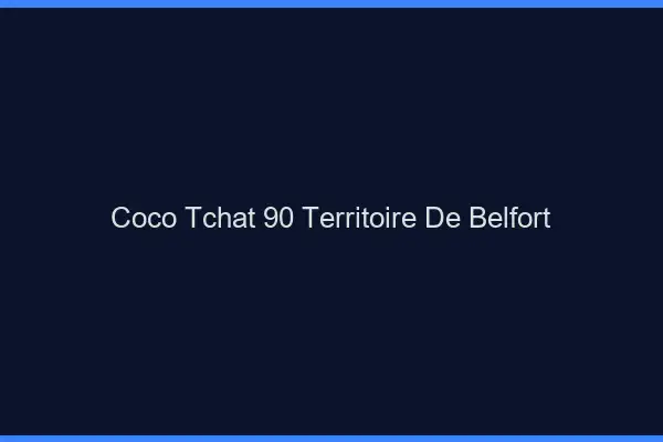 Coco Tchat Territoire De Belfort
