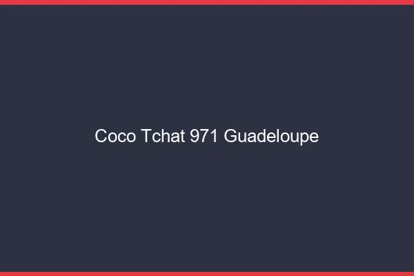 Coco Tchat Guadeloupe