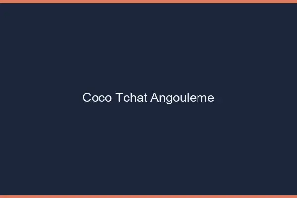 Coco Tchat Angoulême