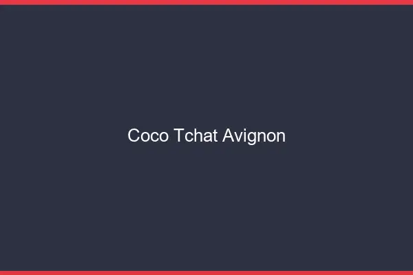 Coco Tchat Avignon