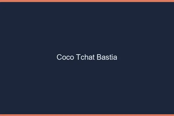 Coco Tchat Bastia