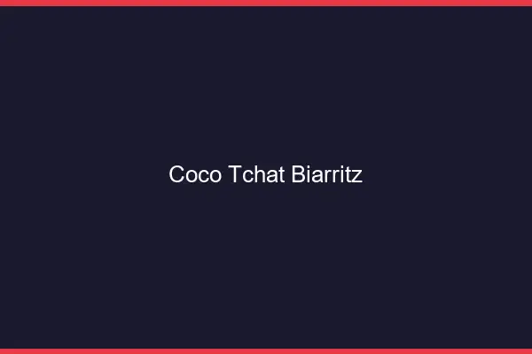 Coco Tchat Biarritz