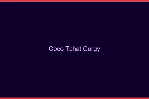 Coco Tchat Cergy