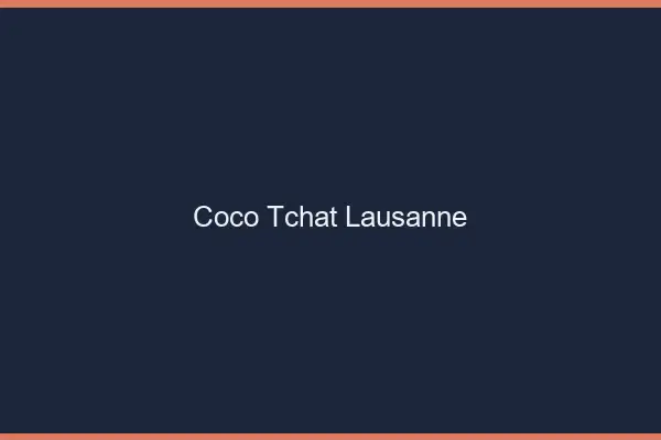 Coco Tchat Lausanne