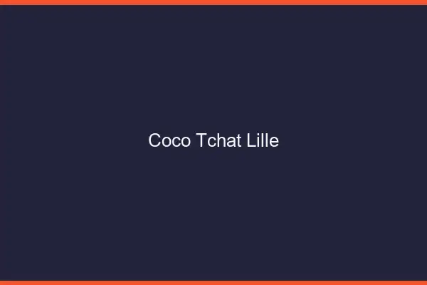 Coco Tchat Lille