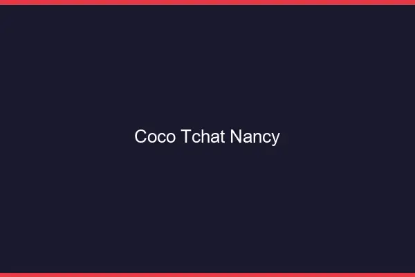 Coco Tchat Nancy