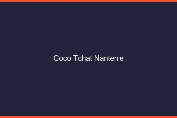 Coco Tchat Nanterre