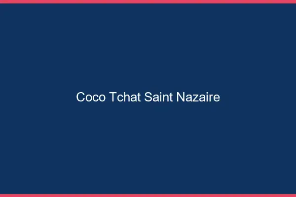 Coco Tchat Saint-Nazaire