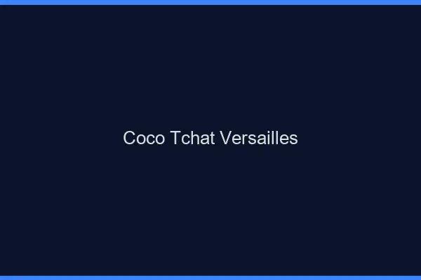 Coco Tchat Versailles