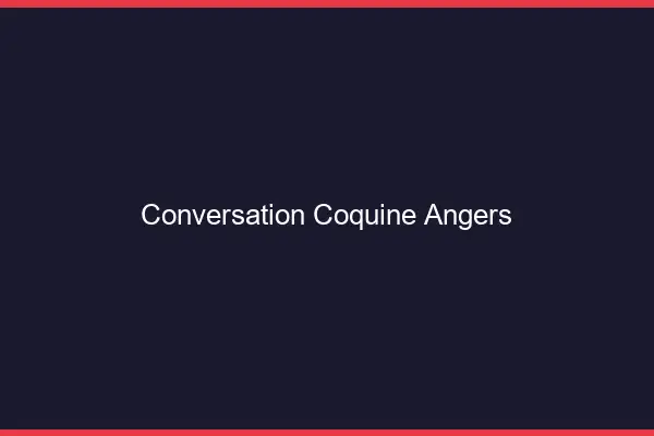 Conversation Coquine Angers