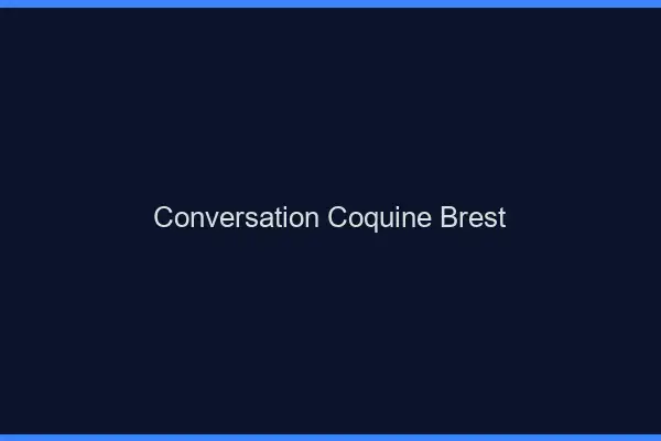 Conversation Coquine Brest