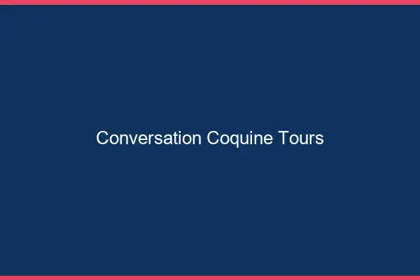 Conversation Coquine Tours