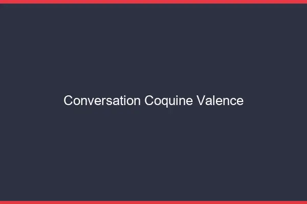 Conversation Coquine Valence