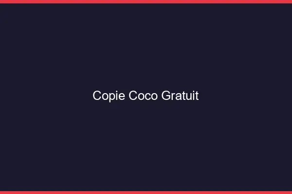 Copie Coco Gratuit