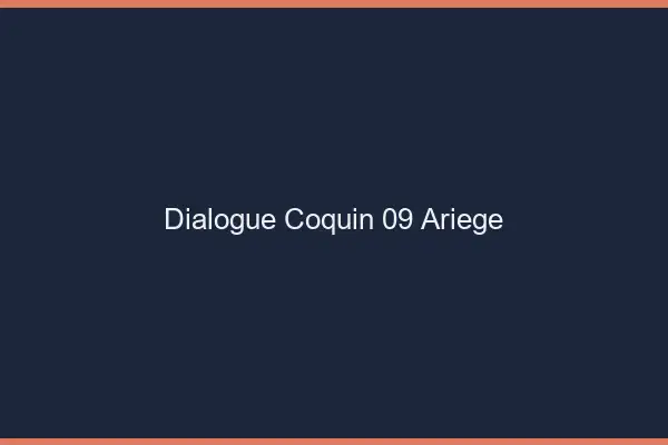 Dialogue Coquin Ariege
