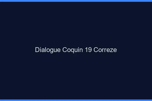 Dialogue Coquin Correze