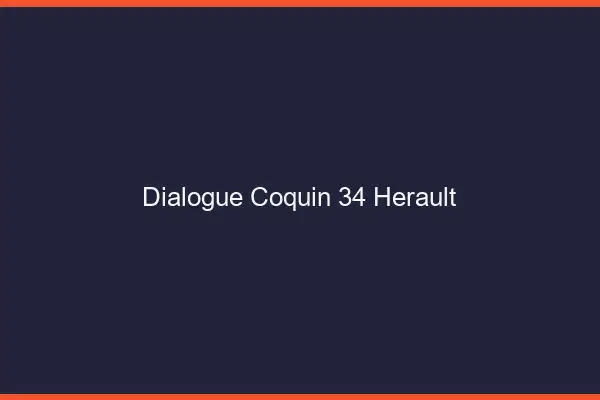 Dialogue Coquin Herault
