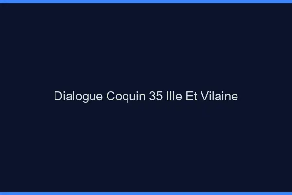 Dialogue Coquin Ille Et Vilaine