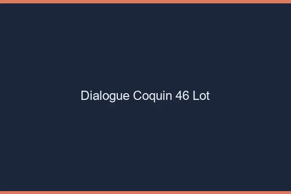 Dialogue Coquin Lot