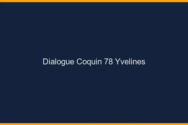 Dialogue Coquin Yvelines