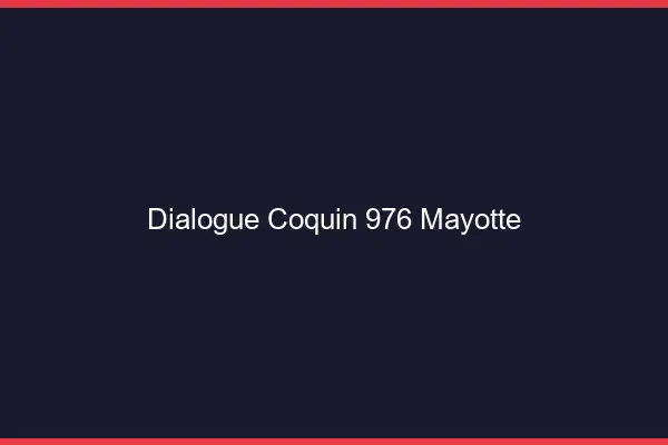 Dialogue Coquin Mayotte
