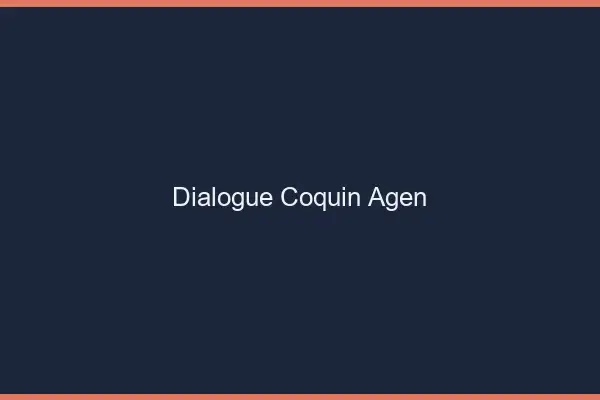 Dialogue Coquin Agen