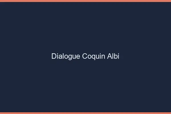 Dialogue Coquin Albi